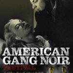 「アメリカン・ギャング・ノワール映画祭」11月8日より開催決定 ジョゼフ・H・ルイス『暴力団』ほか日本未公開7作を含む全15本を上映